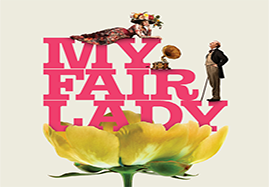 Shaw Theatre Presents: My Fair Lady;  Wednesday May 22, 2024